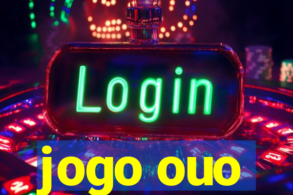 jogo ouo